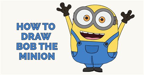 How to Draw Bob the Minion | Easy Step by Step Drawing Guides