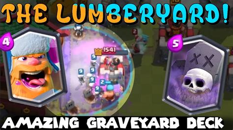 Clash Royale - Lumberjack Graveyard deck - LEGENDARY COMBO! - YouTube