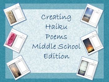 Creating Haiku Poems In Your Middle School Classroom by Omega English