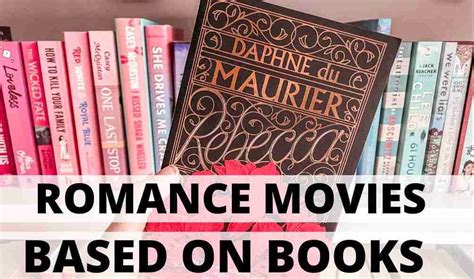 19 Romance movies based on books (How many have you seen?) - Rainbow ...