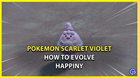 Pokemon Scarlet Violet Happiny Evolution Guide - Gamer Tweak