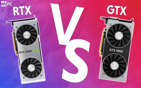 Geforce RTX vs GTX | WePC