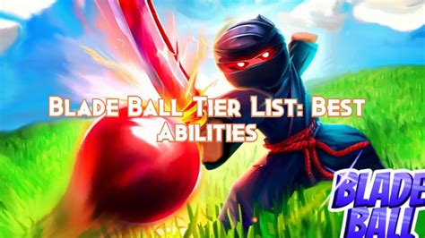 Blade Ball Tier List: Best Abilities - Pillar Of Gaming