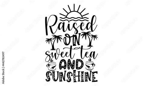 Raised on sweet tea and sunshine Svg, Summer Beach Bundle SVG, Beach Svg Bundle, Summertime ...