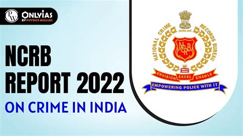 NCRB Report 2022 On Crime In India - PWOnlyIAS