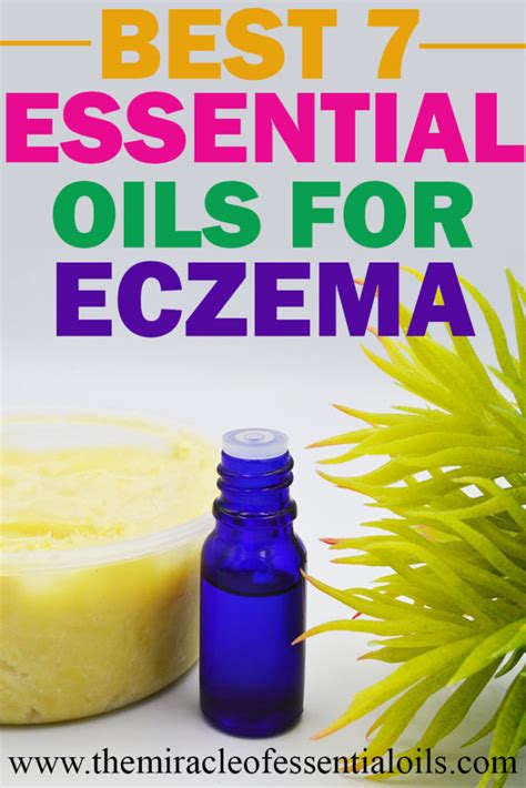 Healing with 7 Essential Oils for Severe Eczema + 3 Treatment Recipes - The Miracle of Essential ...