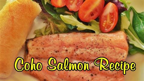 Coho Salmon Recipe - quick meals - YouTube