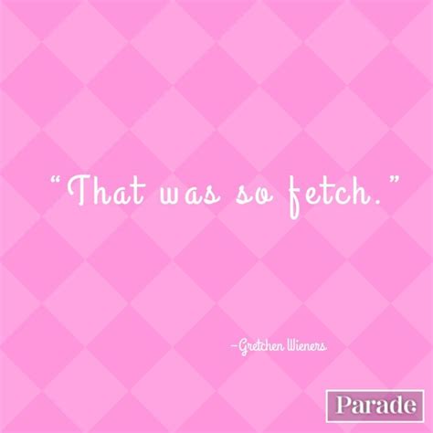 50 Mean Girls Quotes That Are So Fetch - Parade