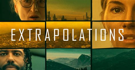 Extrapolations - Cast & Crew - Apple TV+ Press (CA)