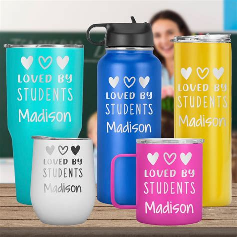 Custom tumbler with phrase "Loved by Students" is gift for your Teacher ...