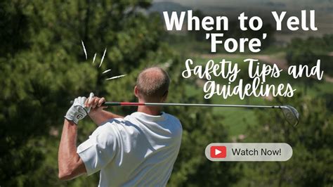 Golf Etiquette: When to Yell 'Fore' - Safety Tips and Guidelines - YouTube