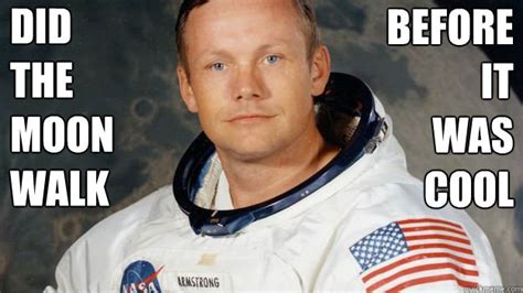 Neil Armstrong memes | quickmeme