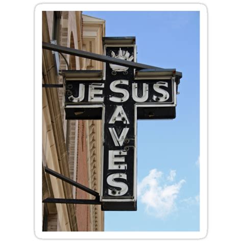 "Jesus Saves Sign" Stickers by Chris Bradshaw | Redbubble