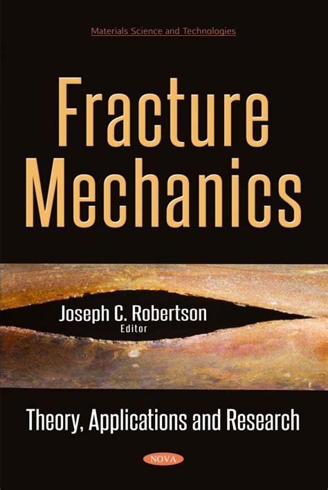 Fracture Mechanics: Theory, Applications and Research – Nova Science Publishers