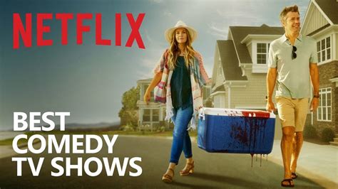 Good Comedies Tv On Netflix / The Best Comedies Of 2019 Funniest Comedy Movies Of The Year ...