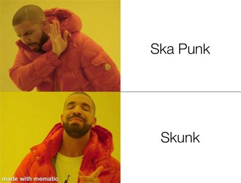 Yeah skunk is pretty good : r/memes