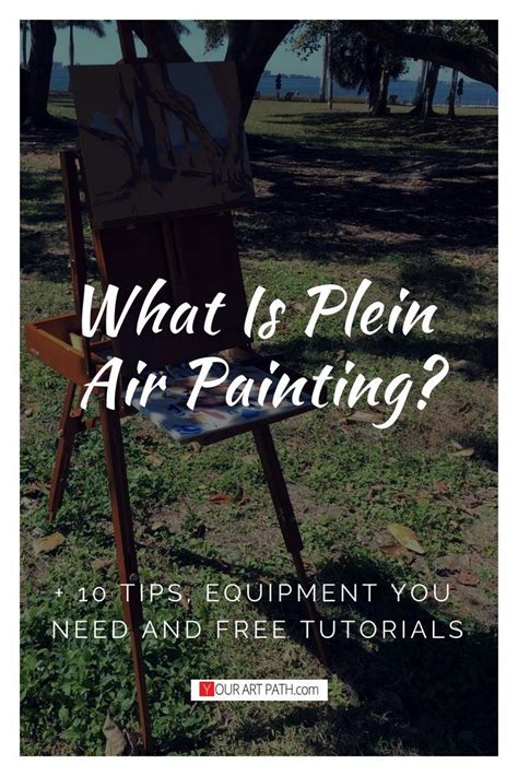 What Is Plein Air Painting + 10 Tips, Equipment You Need and Free Tutorials | Plein air ...