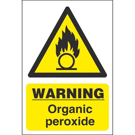 Organic Peroxide Chemical Warning Signs | Dangerous Goods Safety Signs