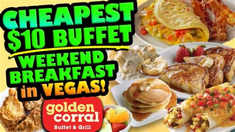 CHEAPEST $10 BUFFET!! @ GOLDEN CORRAL Las Vegas (All-You-Can-Eat Weekend Breakfast Buffet in ...