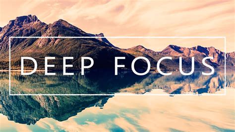 Deep Focus - Music For Studying, Concentration and Work - YouTube Music