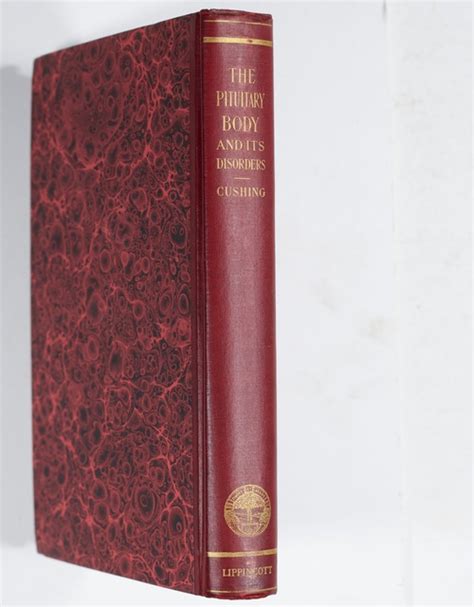 The pituitary body and its disorders; clinical states produced by disorders of the hypophysis ...