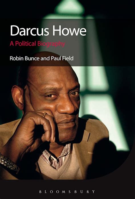 Darcus Howe: A Political Biography: Robin Bunce: Bloomsbury Academic