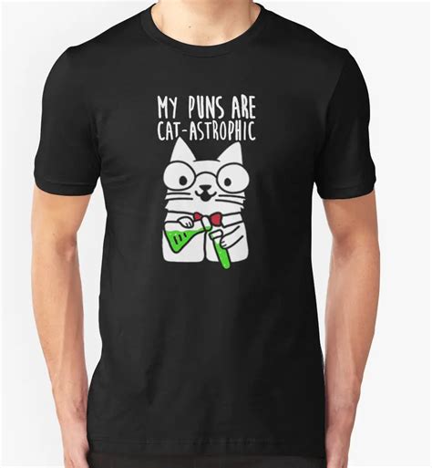 Funny Print T Shirts My Puns Are Catastrophic Tshirt Birthday Gift ...