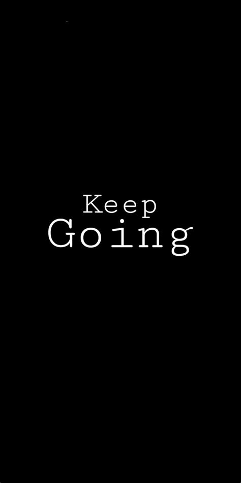 Keep Going, black, dark, quotes, HD phone wallpaper | Peakpx