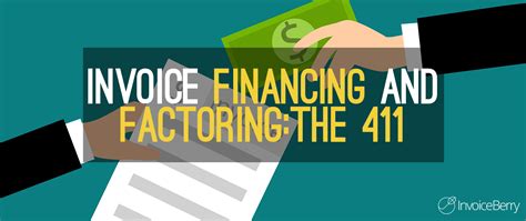 Invoice Financing and Invoice Factoring | InvoiceBerry Blog