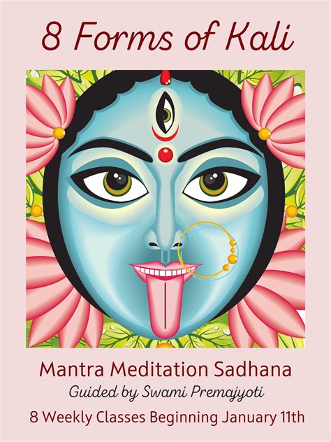 8 Forms of Kali Mantra & Meditation Sadhana . Online with Recordings Available. - 64 YOGINI ...