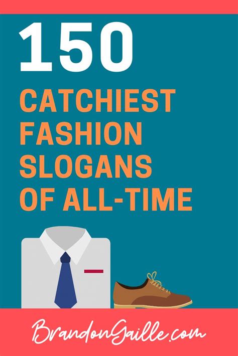 a poster with the words 150 catchest fashion slogans of all - time on it