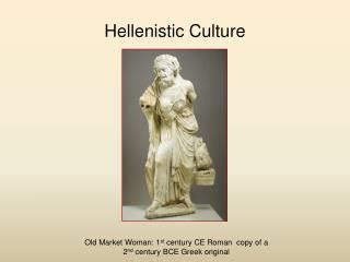 PPT - The Spread of Hellenistic Culture PowerPoint Presentation - ID:2515979