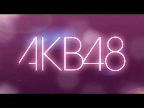 My top 20 songs of AKB48 ( All time) - YouTube