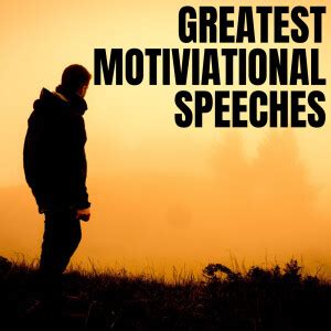 Greatest Motivational and Inspirational Speeches Ever Podcast | Free Listening on Podbean App