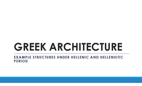 Part III. Greek Architecture - Hellenic and Hellenistic - GREEK ...