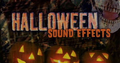 Scary Sounds of Halloween Blog: Halloween Sound Effects