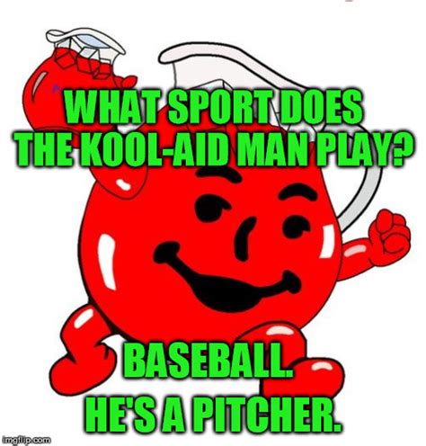 Kool Aid Man Memes - Imgflip