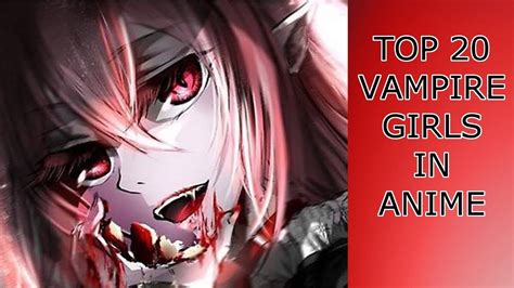 Top 20 Best Vampire Girls In Anime Series ⋆ Anime & Manga