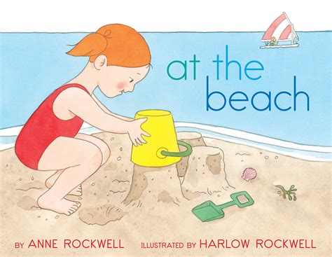 At the Beach | Book by Anne Rockwell, Harlow Rockwell | Official Publisher Page | Simon & Schuster