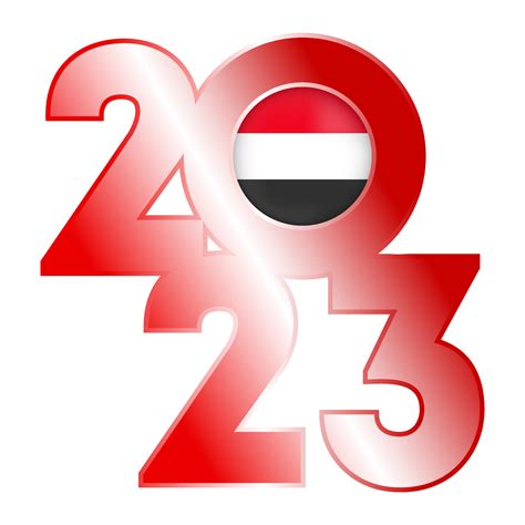 Happy New Year 2023 banner with Yemen flag inside. Vector illustration. 21117740 Vector Art at ...