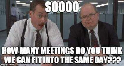 35 Memes That Perfectly Sum Up Our True Feelings About Pointless Meetings | Fairygodboss