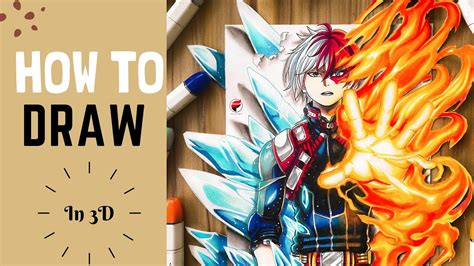 How to Draw Todoroki 🔥 🧊 in 3D | STEP BY STEP| Fantom Arts - YouTube