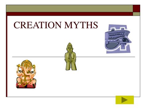 PPT - CREATION MYTHS PowerPoint Presentation, free download - ID:1828170