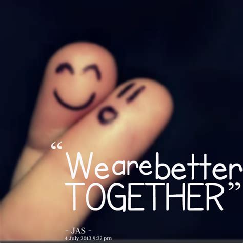 Better Together Quotes. QuotesGram