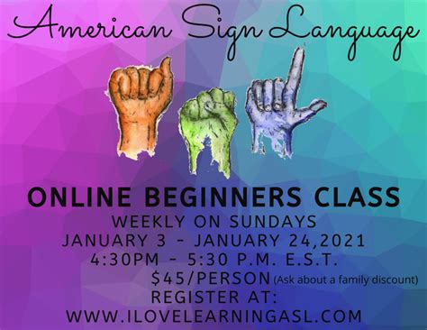 I Love Learning ASL — ASL Beginners Class on Sundays 1/3/2021 through 1/24/2021