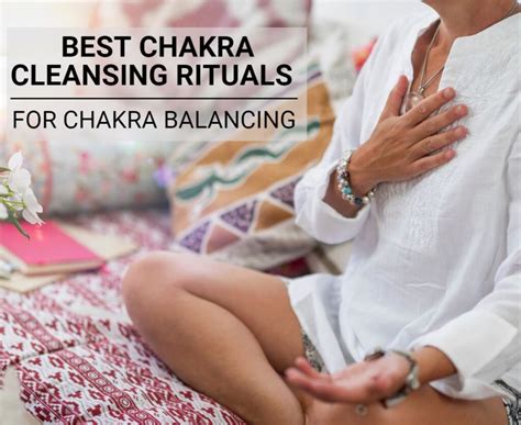 5 Best Chakra Cleansing Rituals For Chakra Balancing