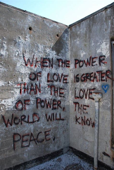 The World Desires Peace (with images) · MarsChrisHughey | Street art quotes, Graffiti quotes, Words