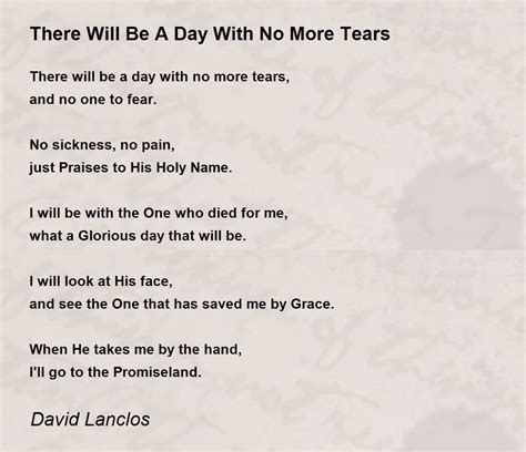 There Will Be A Day With No More Tears - There Will Be A Day With No ...