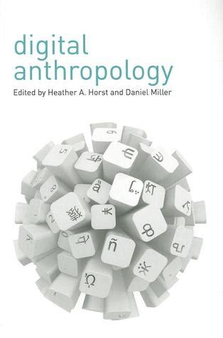 Digital Anthropology by Daniel Miller — Reviews, Discussion, Bookclubs, Lists