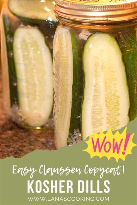 Refrigerator Kosher Dill Pickles - Claussen Copycat Recipe - Lana’s Cooking